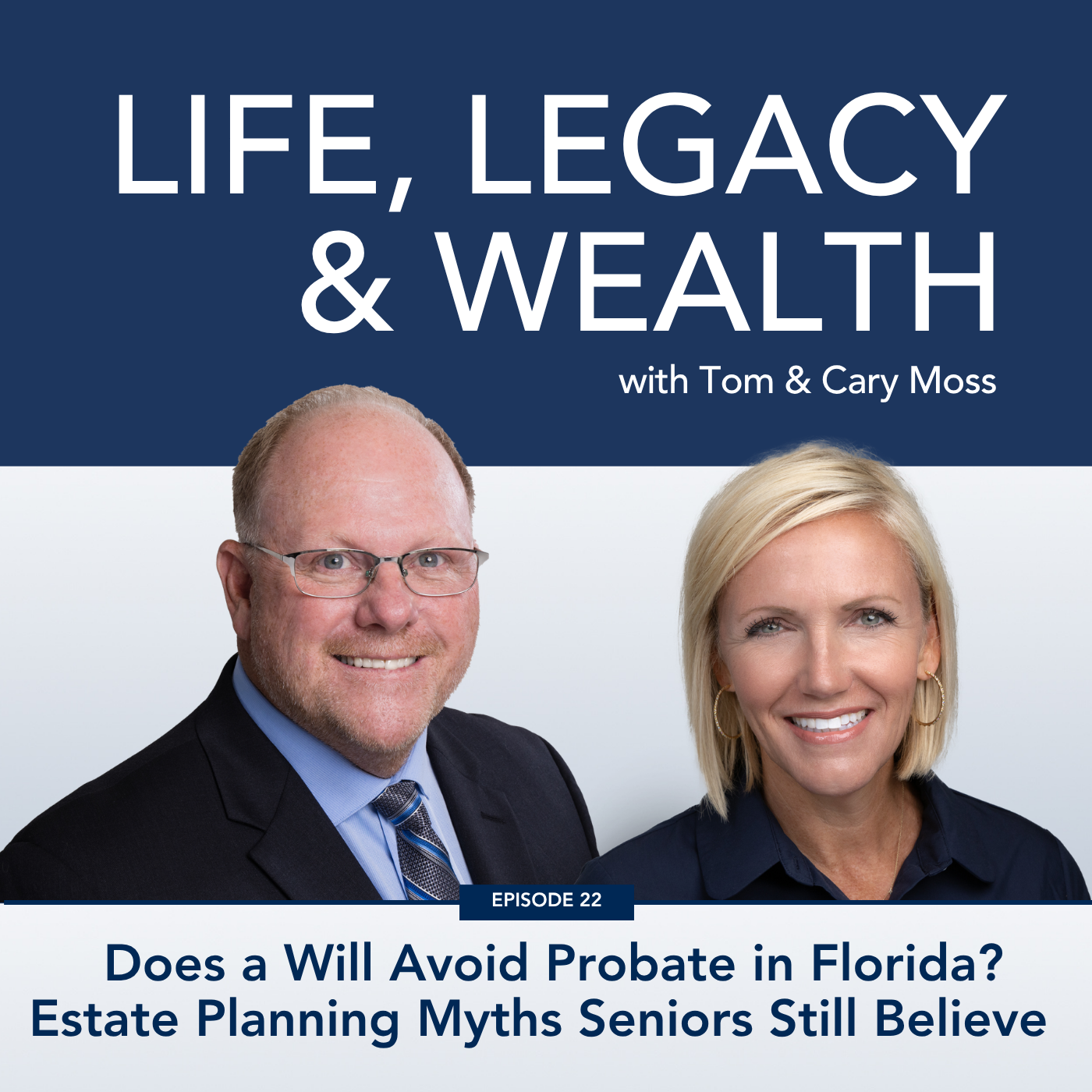022: Does a Will Avoid Probate in Florida? Estate Planning Myths Seniors Still Believe